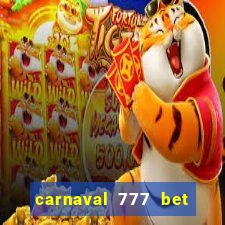 carnaval 777 bet paga mesmo